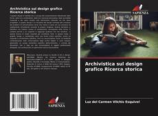 Archivistica sul design grafico Ricerca storica kitap kapağı
