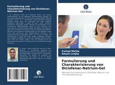 Capa do livro de Formulierung und Charakterisierung von Diclofenac-Natrium-Gel 