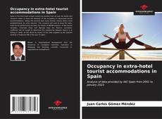 Portada del libro de Occupancy in extra-hotel tourist accommodations in Spain