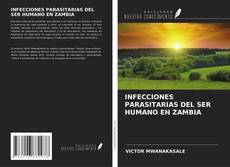 Buchcover von INFECCIONES PARASITARIAS DEL SER HUMANO EN ZAMBIA