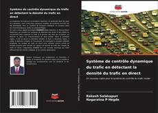 Buchcover von Système de contrôle dynamique du trafic en détectant la densité du trafic en direct
