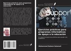 Ejercicios prácticos para programas informáticos de apoyo a la educación kitap kapağı