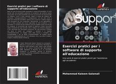 Bookcover of Esercizi pratici per i software di supporto all'educazione