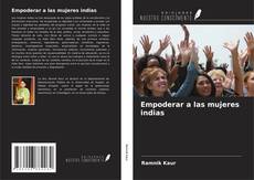 Capa do livro de Empoderar a las mujeres indias 