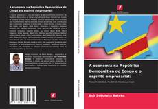 Borítókép a  A economia na República Democrática do Congo e o espírito empresarial: - hoz