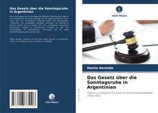 Bookcover of Das Gesetz über die Sonntagsruhe in Argentinien