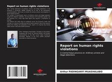 Couverture de Report on human rights violations