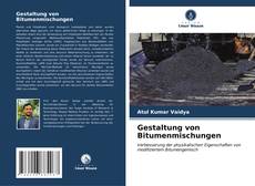 Gestaltung von Bitumenmischungen kitap kapağı