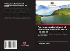 Buchcover von Pratiques autochtones et éducation équitable entre les sexes