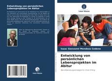 Bookcover of Entwicklung von persönlichen Lebensprojekten im Abitur