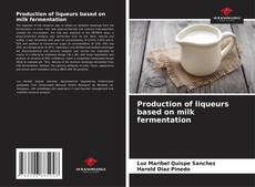 Capa do livro de Production of liqueurs based on milk fermentation 