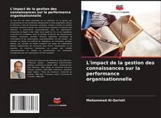 Portada del libro de L'impact de la gestion des connaissances sur la performance organisationnelle