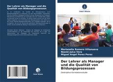Capa do livro de Der Lehrer als Manager und die Qualität von Bildungsprozessen 
