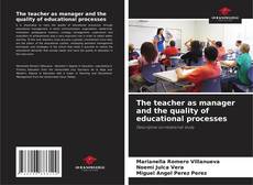 Portada del libro de The teacher as manager and the quality of educational processes