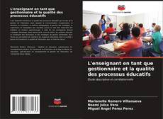 Buchcover von L'enseignant en tant que gestionnaire et la qualité des processus éducatifs