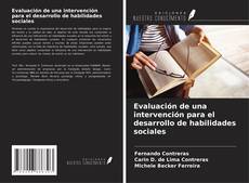 Bookcover of Evaluación de una intervención para el desarrollo de habilidades sociales