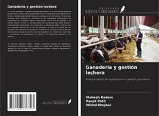 Bookcover of Ganadería y gestión lechera