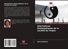 Buchcover von Alternatives théosophiques de la société du risque