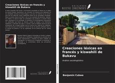 Creaciones léxicas en francés y kiswahili de Bukavu kitap kapağı