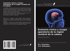Portada del libro de Anatomía clínica y cirugía operatoria de la región cerebral de la cabeza