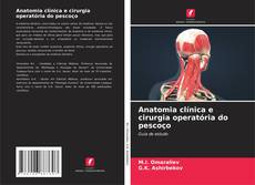 Buchcover von Anatomia clínica e cirurgia operatória do pescoço