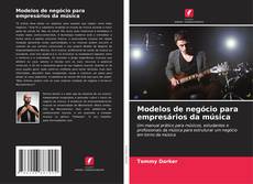 Bookcover of Modelos de negócio para empresários da música