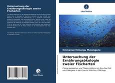 Couverture de Untersuchung der Ernährungsökologie zweier Fischarten
