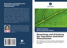 Bookcover of Bewertung und Erhaltung der Population bedrohter Pflanzenarten