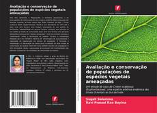 Bookcover of Avaliação e conservação de populações de espécies vegetais ameaçadas
