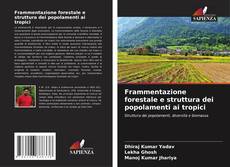 Portada del libro de Frammentazione forestale e struttura dei popolamenti ai tropici