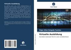 Bookcover of Virtuelle Ausbildung