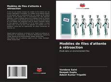 Bookcover of Modèles de files d'attente à rétroaction