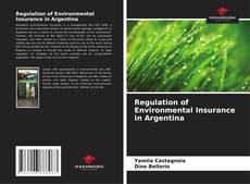 Portada del libro de Regulation of Environmental Insurance in Argentina