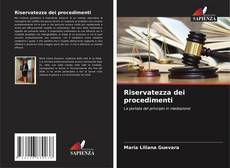 Bookcover of Riservatezza dei procedimenti