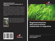 Capa do livro de Regolamentazione dell'assicurazione ambientale in Argentina 