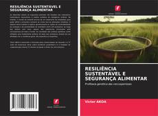 Buchcover von RESILIÊNCIA SUSTENTÁVEL E SEGURANÇA ALIMENTAR