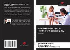 Bookcover of Cognitive impairment in children with cerebral palsy