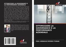 Bookcover of OTTIMIZZARE LA GOVERNANCE E LA PERFORMANCE AZIENDALE