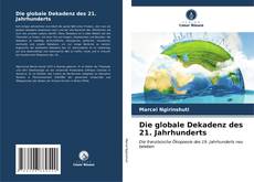 Buchcover von Die globale Dekadenz des 21. Jahrhunderts