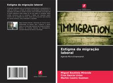 Bookcover of Estigma da migração laboral