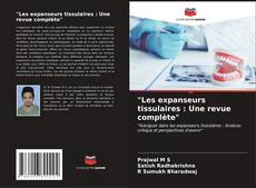 "Les expanseurs tissulaires : Une revue complète" kitap kapağı