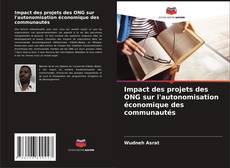 Portada del libro de Impact des projets des ONG sur l'autonomisation économique des communautés