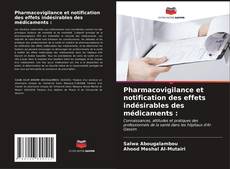 Bookcover of Pharmacovigilance et notification des effets indésirables des médicaments :