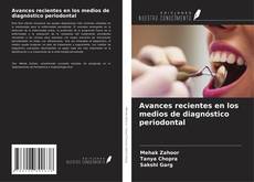 Buchcover von Avances recientes en los medios de diagnóstico periodontal