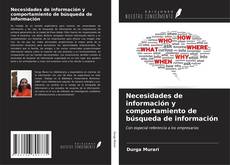 Necesidades de información y comportamiento de búsqueda de información kitap kapağı