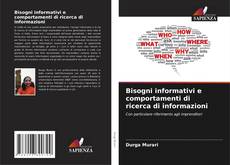 Bookcover of Bisogni informativi e comportamenti di ricerca di informazioni