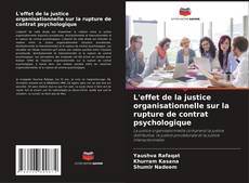 Bookcover of L'effet de la justice organisationnelle sur la rupture de contrat psychologique