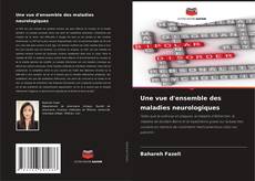 Portada del libro de Une vue d'ensemble des maladies neurologiques