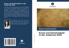 Copertina di Kunst und Schwierigkeit in der modernen Welt