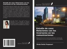 Estudio de caso: Relaciones con los inversores en las comunicaciones kitap kapağı